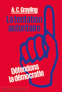 Tentation autoritaire (La)